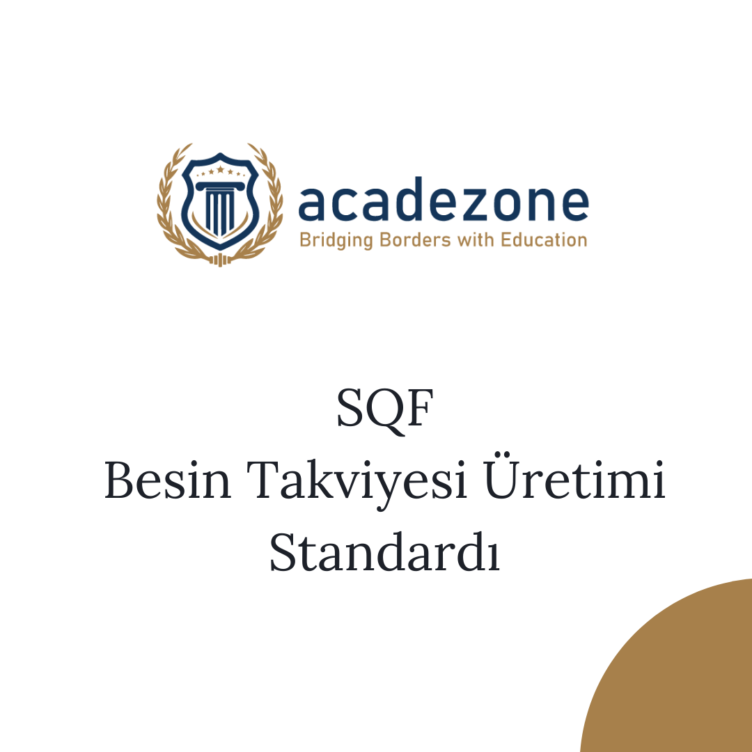 SQF Besin Takviyesi Üretimi Standardı Eğitimi: