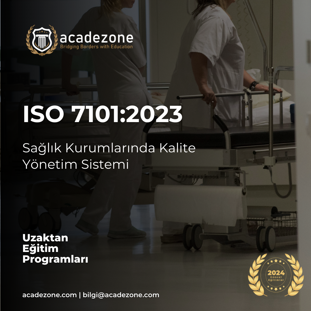 ISO 7101 Sağlık Kurumlarında Kalite Yönetim Sistemi
