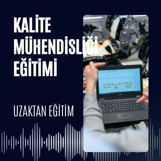 Kalite Mühendisliği Eğitimi