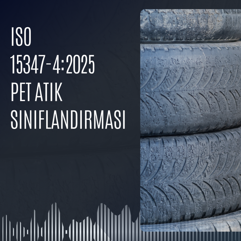 ISO 15347-6 PS, EPS ve XPS Atık Kalite Sınıflandırması Eğitimi