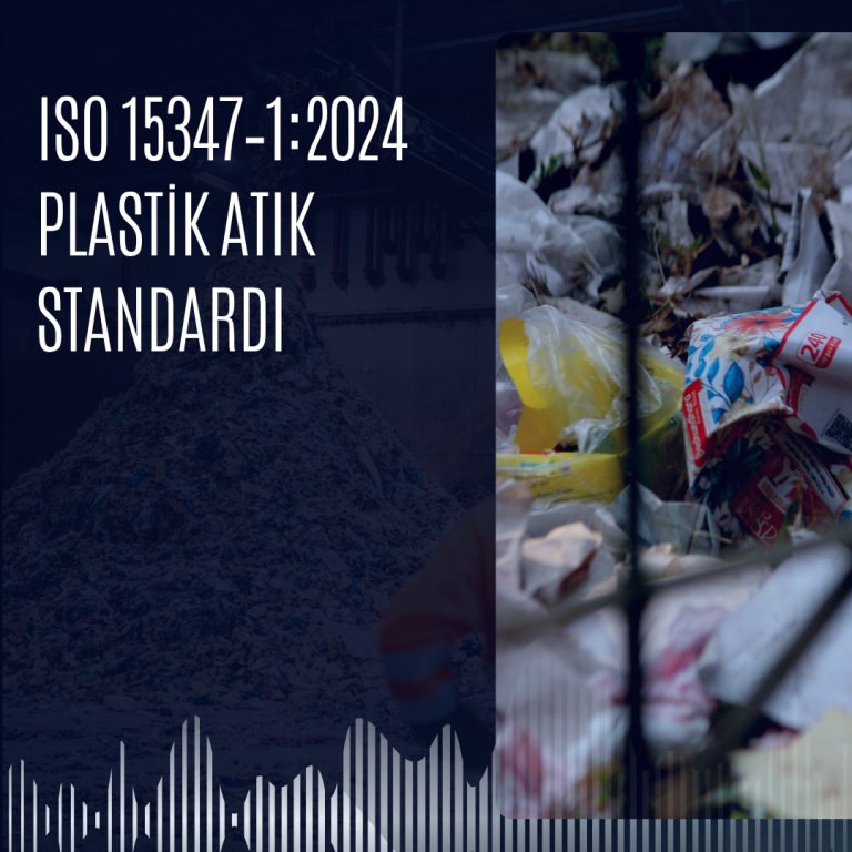 ISO 15347‑1:2024 Plastik Atık Standardı Eğitimi